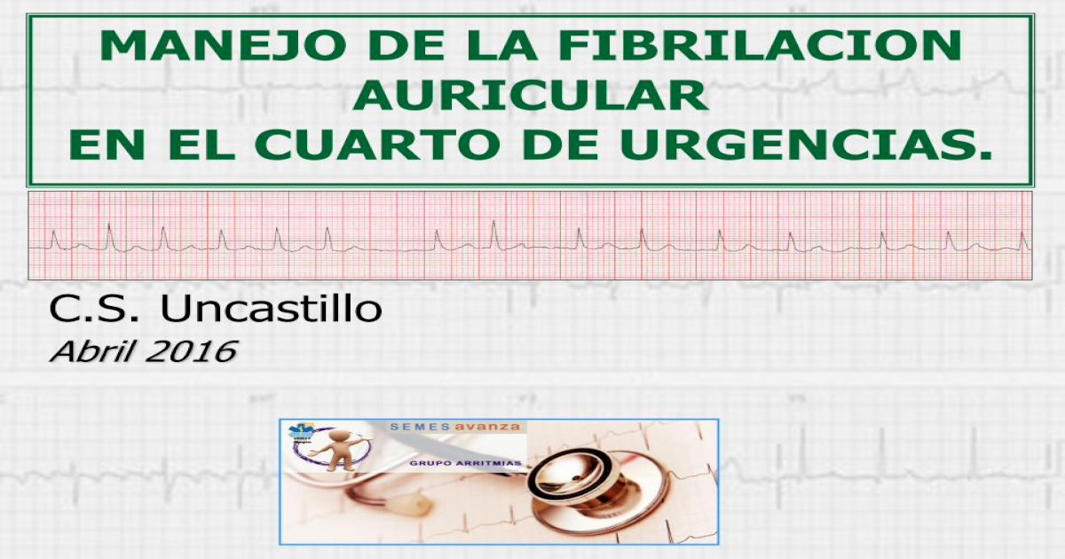 Protocolo Fibrilacion Auricular Semergenaragon Es · Protocolo De Actuación Guía Del Manejo