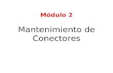 MODULO. MANTENIMIENTO DE CONECTORES