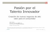 Pasion Por El Talento Innovador   CreacióN De Negocios Innovadores   Ivan Vera   040110