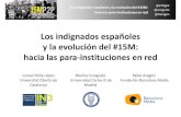 Los indignados españoles y la evolución del #15M: hacia las para-instituciones en red