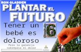 Plantar el Futuro - Ron Gladden - Capítulo 6