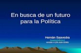 En busca de un futuro para la  politica de Hernan Saavedra