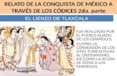 FICHA 19. RELATO DE LA CONQUISTA DE MEXICO A TRAVES DE LOS CODICES 2da parte