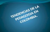 Tendencias  pedagogicas en Colombia