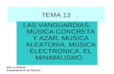 MUSICA ALEATORIA, CONCRETA, MINIMALISMO Y MUSICA ELECTRONICA