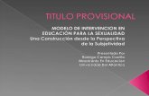 Modelo de intervencion en educación para la sexualidad