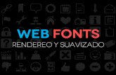 Web Fonts: Rendereo y suavizado
