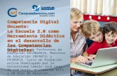 Competencia Digital Docente: La Escuela 2.0 como Herramienta Didáctica en el desarrollo de las Competencias Digitales