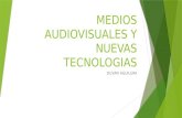 Medios audiovisuales y nuevas tecnologías