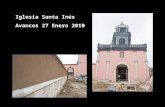 Iglesia Santa Inés: Avances de Reconstrucción y Restauro (Enero 2010)