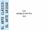 Art01 belartegriego-laarquitectura-091001113850-phpapp01