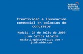 Creatividad e Innovaci³n Comercial en Palacios de Congresos