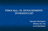 Tema 6(a)   El Renaixement  Introducció