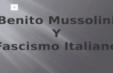 Mussolini y Fascismo