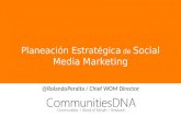 Planeación Estratégica de Social Media Marketing San Salvador 2012