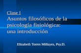 Clase i y_ii_asuntos_filos_ficos_de_la_psicolog_a_fisiol_gica_y_las