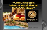 Comunicacion Interna en el Garza Hotel chiclayo