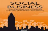 El libro del social business. Cómo la tecnología social y las personas contribuyen a la rentabilidad de las empresas.