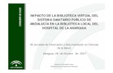 Impacto de la Biblioteca Virtual del Sistema Sanitario Publico de Andalucia en la Biblioteca local del Hospital de la Axarquia.