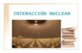 Interacci³n nuclear