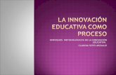 El proceso de la innovación educativa