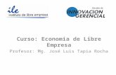 Curso de Economia de Libre Empresa - Jose Luis Tapia Rocha