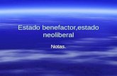 Estado Benefactor Estado Neoliberal (1)