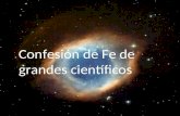 Confesión de fe de grandes cientificos