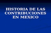 Historia De Las Contribuciones En Mexico