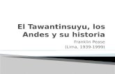 El Tawantinsuyu, Los Andes y Su Historia