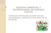 Gestión comercial y telemercadeo en contact center