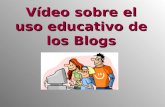 Vídeo sobre el uso educativo de los blogs