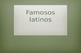 Famosos latinos