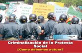 Criminalizacion de la protesta Social, ¿Cómo debemos actuar?