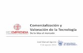 Sesión 4 del Foro RedEmprendia: "Valorización y comercialización de tecnología", por el Dr. José Manuel Aguirre Guillén
