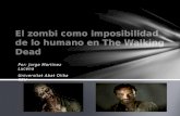 El zombi como imposibilidad de lo humano en The Walking Dead