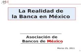25-03-11 La realidad de la Banca en México