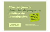 Cómo mejorar la obtención de proyectos públicos de investigación. Presentación Javier González Sabater