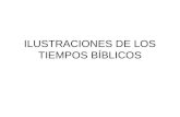 ILUSTRACIONES DE LOS TIEMPOS BÍBLICOS