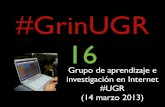 Reunión GrinUGR 16 "emprendedores en Internet"