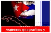 Cuba: Aspectos geográficos y físicos