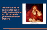 Presencia de la comicidad en el texto espectacular en El burgués gentilhombre de Molière.