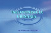 INCONTINENCIA URINARIA INCONTINENCIA URINARIA DR SERGIO DURAN ORTIZ