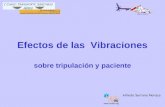 Efectos de las Vibraciones sobre tripulación y paciente Alfredo Serrano Moraza .