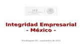 Integridad Empresarial - México - Washington DC, septiembre de 2013.