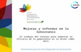 Mejoras y reformas en la Gobernanza El trabajo del Consejo para aumentar la eficacia de la gobernanza en la Unión (2009-2012) Presentación para los Foros.