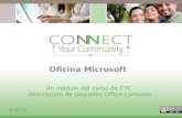 Oficina Microsoft Un módulo del curso de CYC - descripción de paquetes Office comunes 8-10-10.