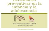 Actividades preventivas en la infancia y la adolescencia  Previnfad Recomendaciones 2003 Previnfad/PAPPS.