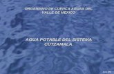 ORGANISMO DE CUENCA AGUASDEL VALLE DE MEXICO ORGANISMO DE CUENCA AGUAS DEL VALLE DE MEXICO Jun. 09 AGUA POTABLE DEL SISTEMA CUTZAMALA.