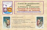 Curso de preparación para la Primera Comunión Instituto de Formación Teológica en Internet  Décimo sexto envío I. Historia.